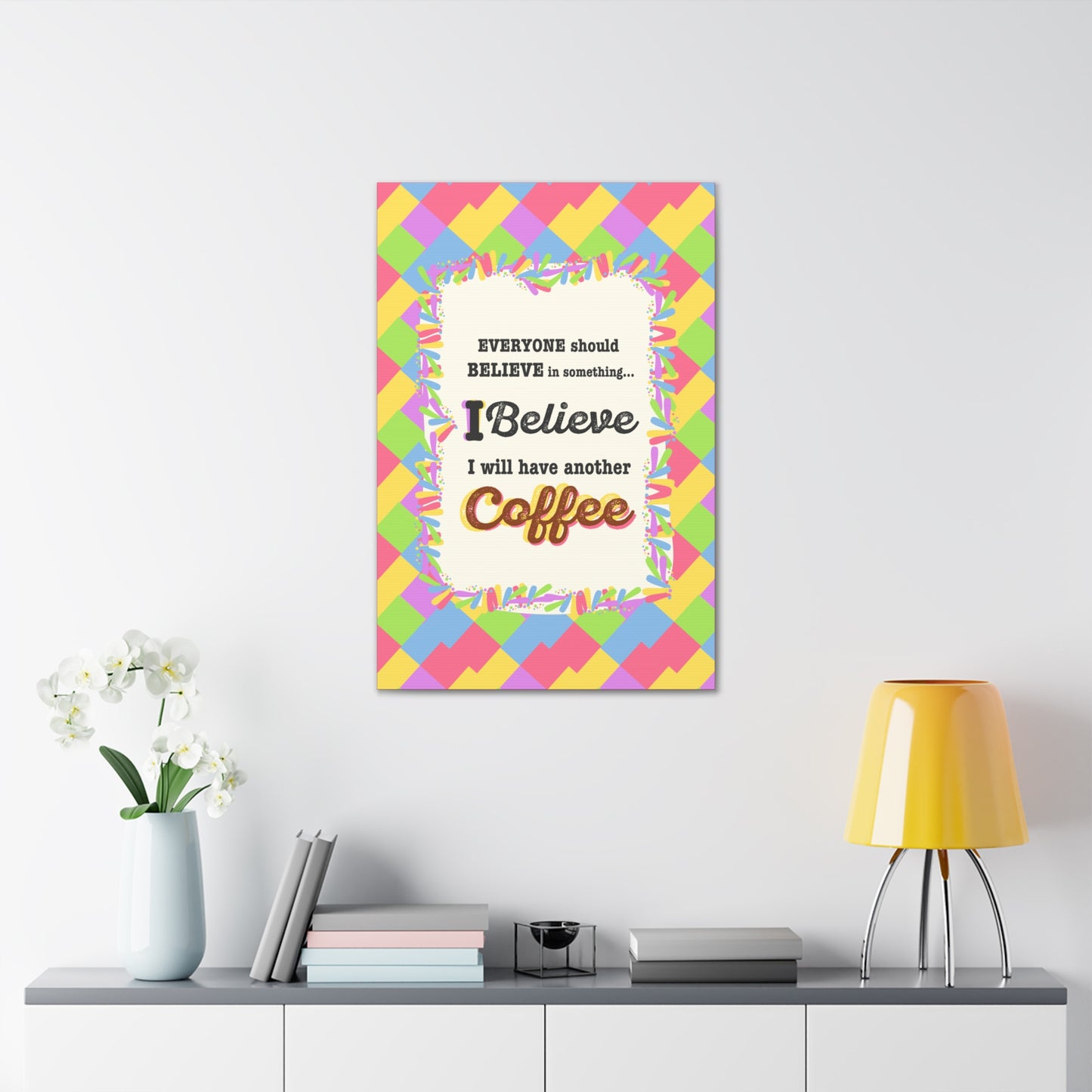 "I Believe In Coffee" Canvas Gallery Wrap Gift