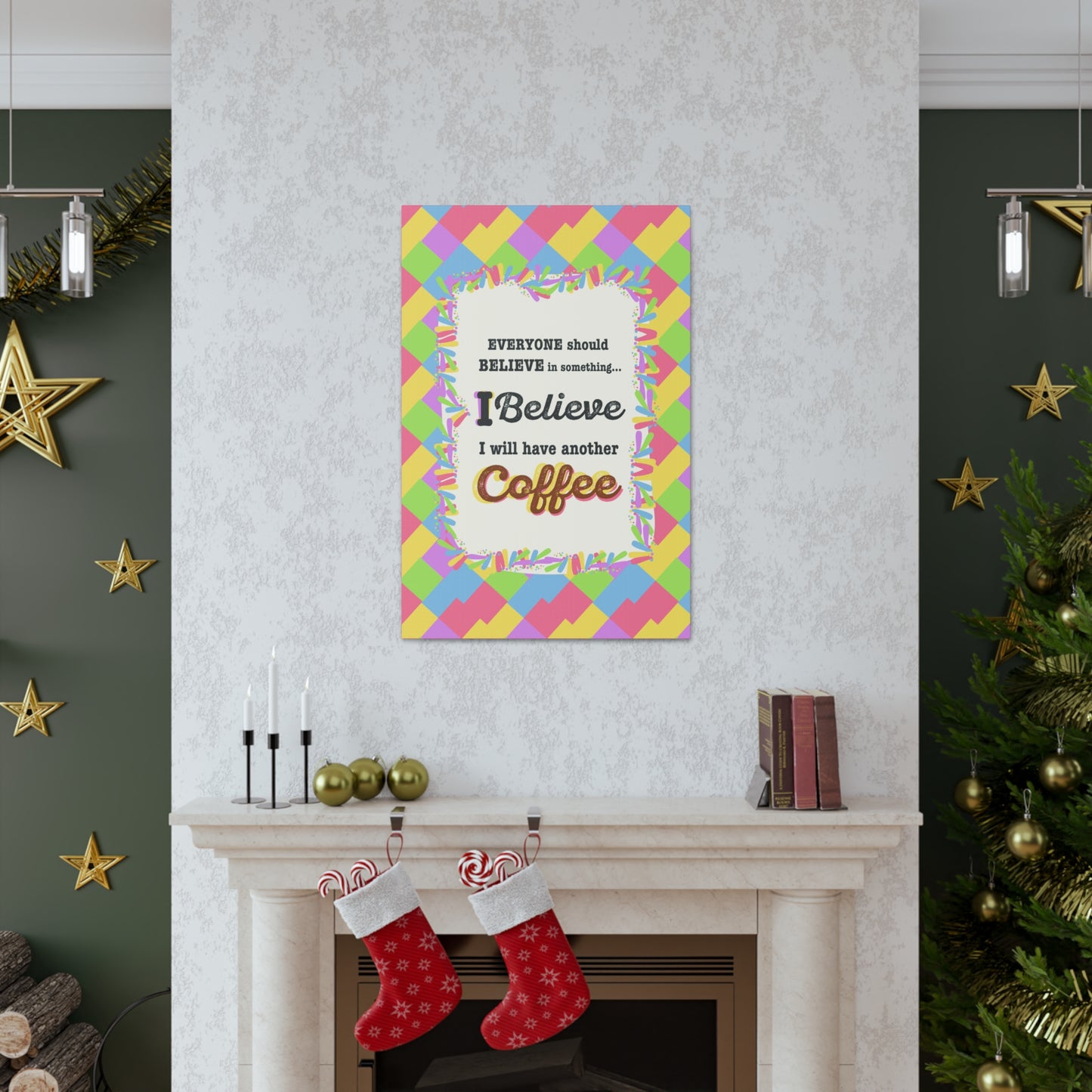 "I Believe In Coffee" Canvas Gallery Wrap Gift
